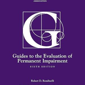 AMA Guides to the Evaluation of Permanent Impairment 6th Edition Book