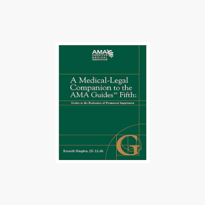 A Medical-Legal Companion to the AMA Guides 5th Edition