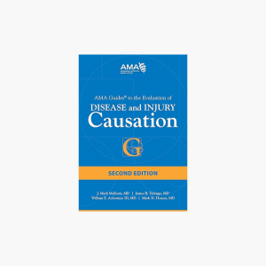 AMA Guides to Disease and Injury Causation 2nd Edition