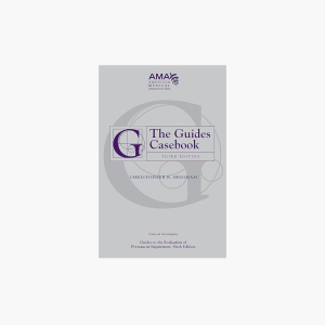 AMA Guides Casebook 3rd Edition